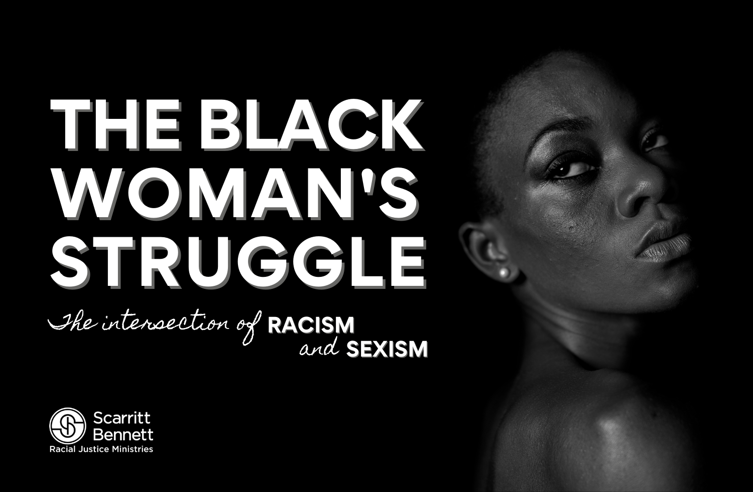 The Black Woman's Struggle: The Intersection of Racism and Sexism