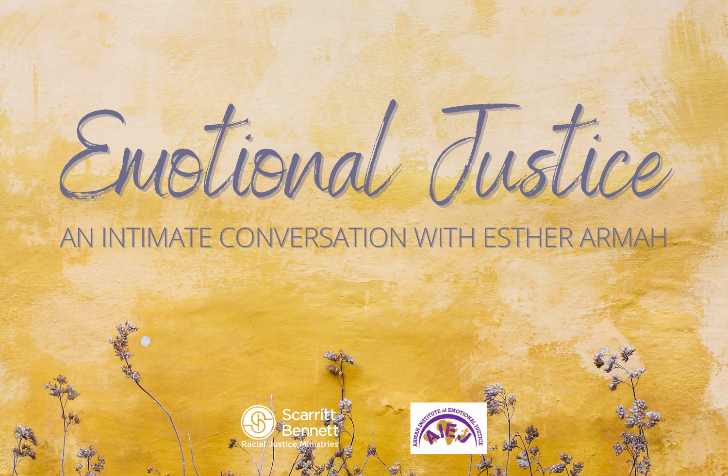 Emotional Justice: An Intimate Conversation with Esther Armah
