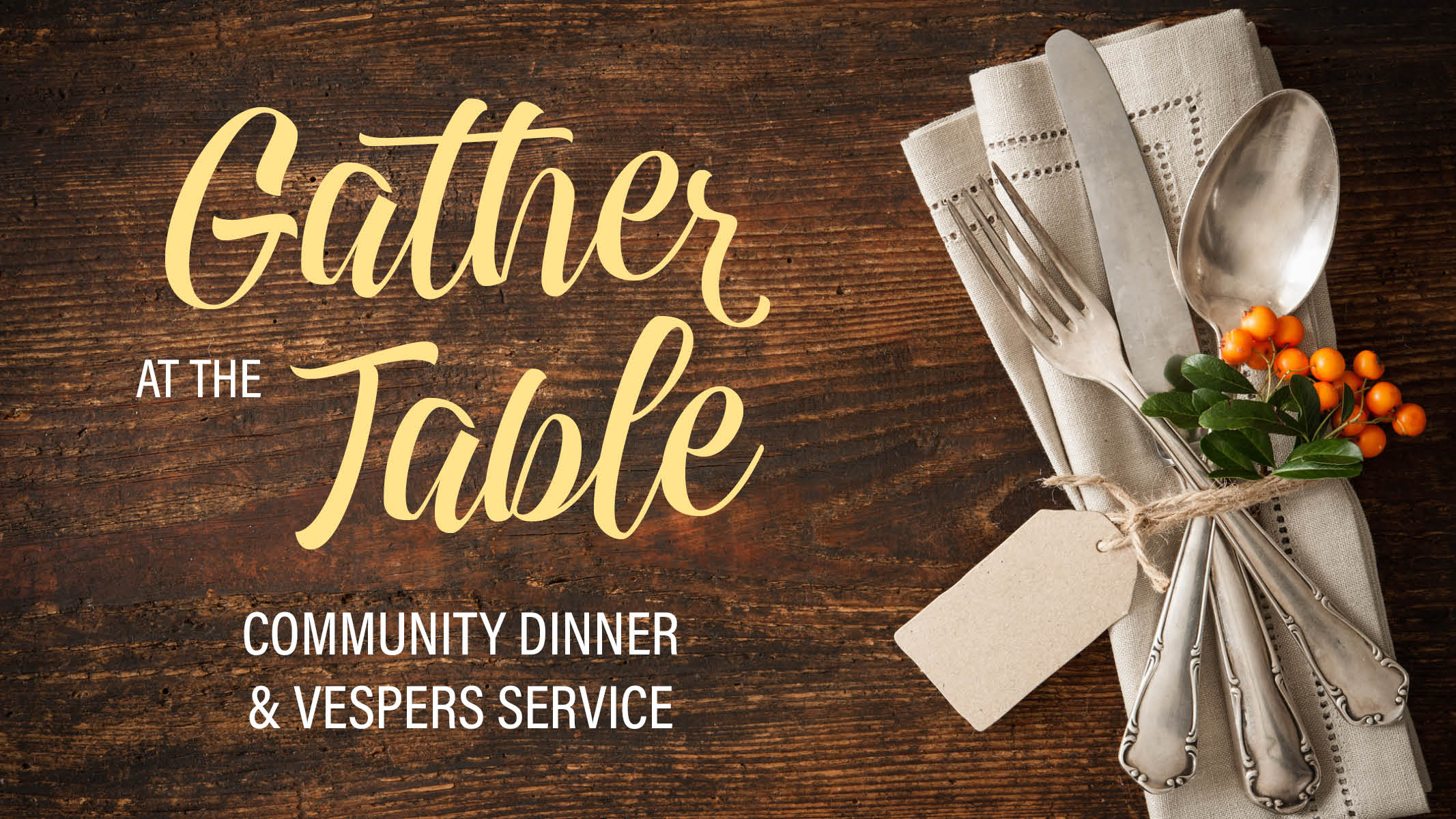 Gather at the Table: Community Dinner & Vespers Service (photo of place setting on a wooden tabletop)