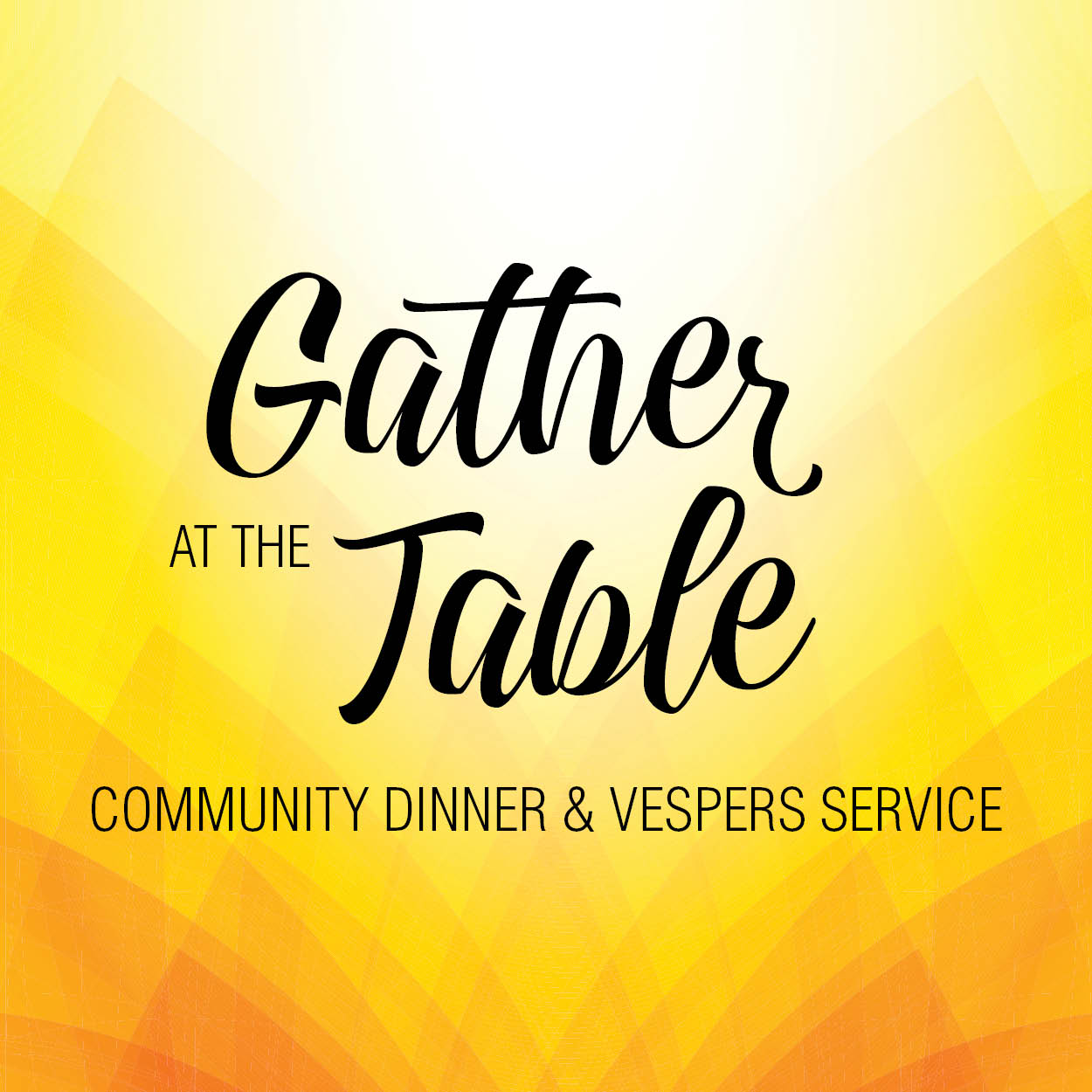 Gather at the Table: Community Dinner &amp; Vespers Service