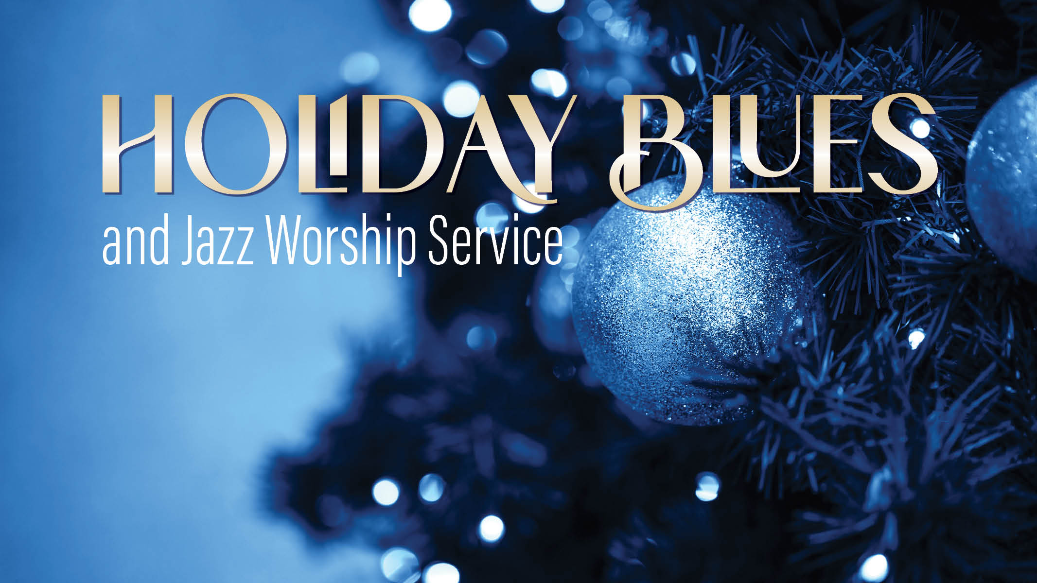 Holiday Blues and Jazz Worship Service