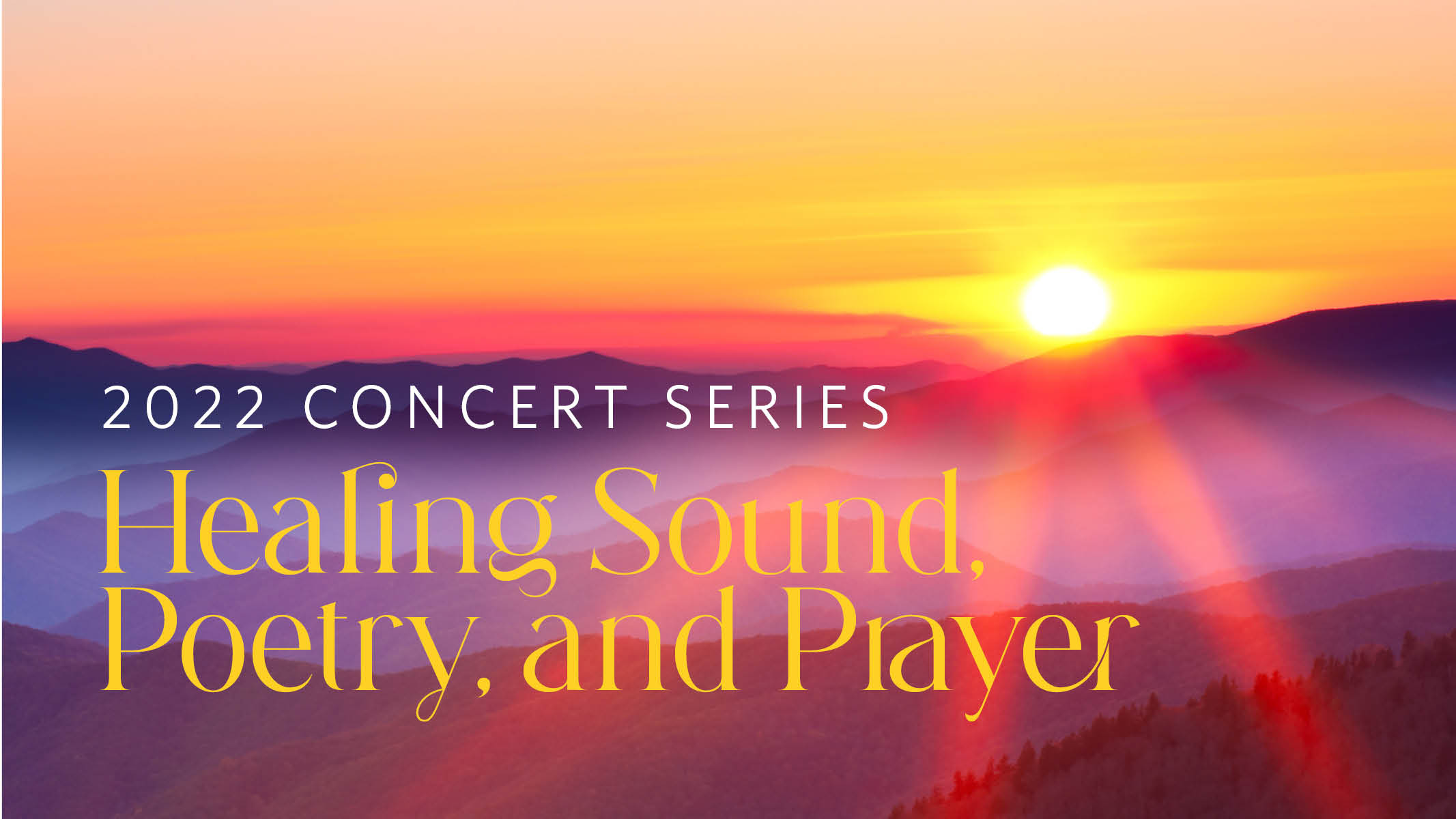 2022 Concert Series: Healing Sound, Poetry, and Prayer