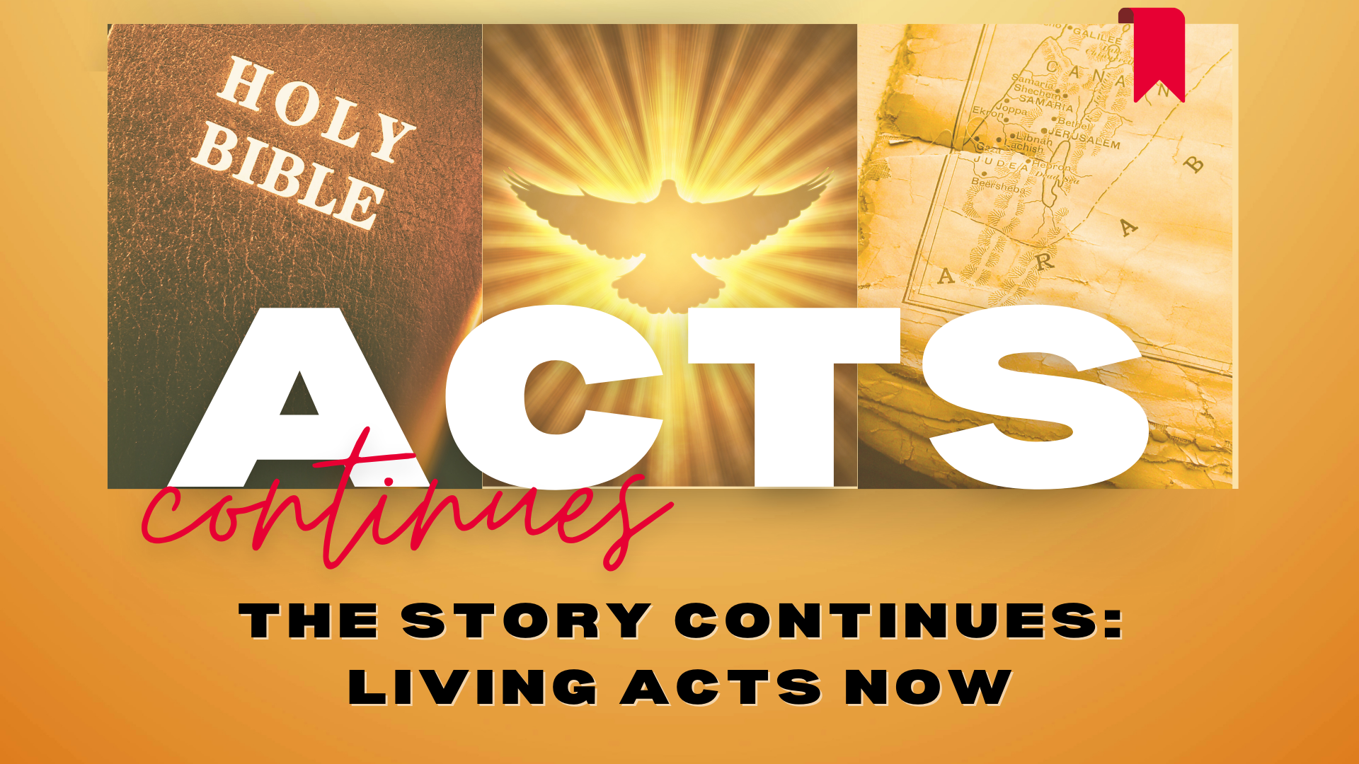 The Story Continues: Living Acts Now